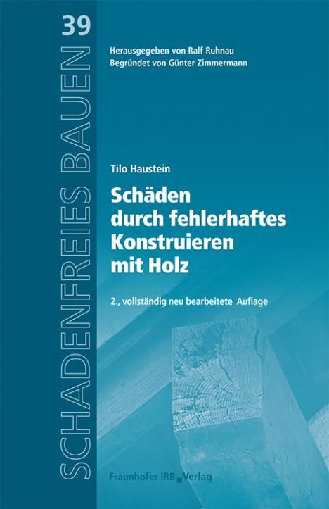 Tilo Haustein: Schäden durch fehlerhaftes Konstruieren mit Holz., Buch