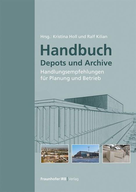 Kristin Lengsfeld: Handbuch Depots und Archive, Buch