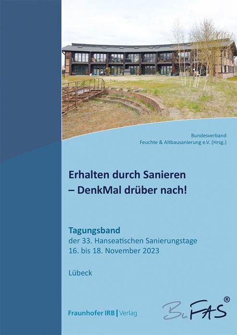 Erhalten durch Sanieren - DenkMal drüber nach!, Buch