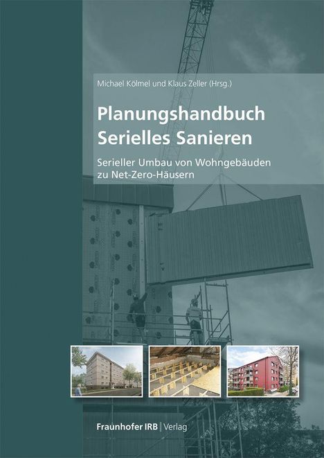 Text: "Planungshandbuch Serielles Sanieren: Serieller Umbau von Wohngebäuden zu Net-Zero-Häusern". Cover mit Kran und Bauarbeiten.