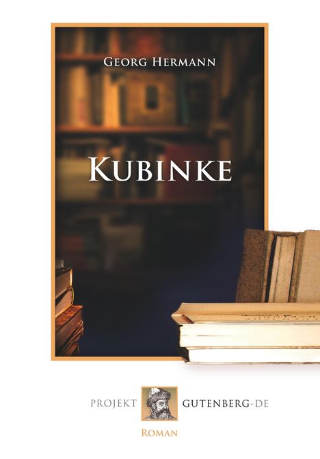 Georg Hermann: Kubinke, Buch