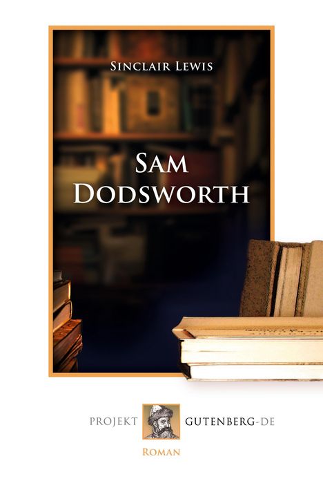 Sinclair Lewis: Sam Dodsworth, Buch