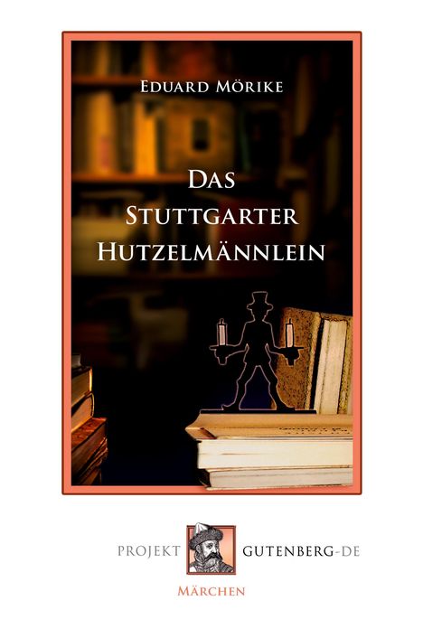 Eduard Mörike: Das Stuttgarter Hutzelmännlein, Buch