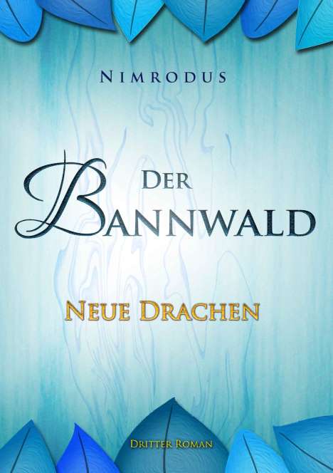 Nimrodus: Der Bannwald 3, Buch
