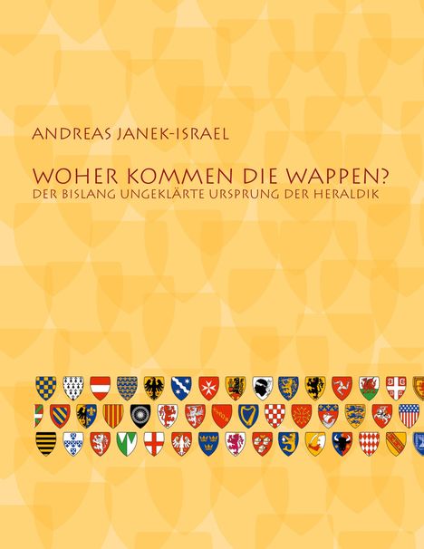 Andreas Janek-Israel: Woher kommen die Wappen?, Buch
