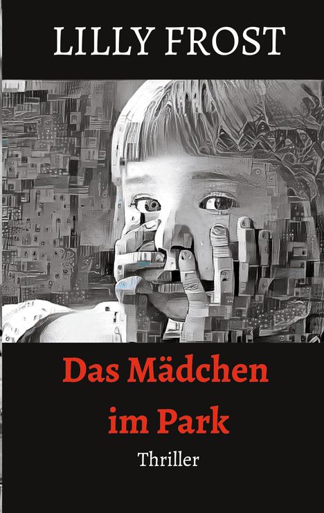 Lilly Frost: Das Mädchen im Park, Buch