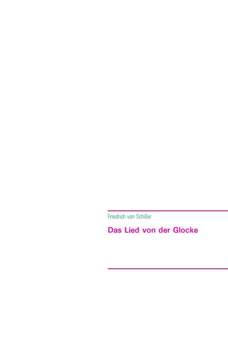 Friedrich von Schiller: Das Lied von der Glocke, Buch