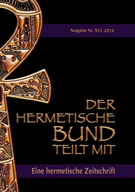 Johannes H. von Hohenstätten: Der hermetische Bund teilt mit, Buch