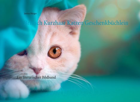 Janina Bürger: Britisch Kurzhaar Katzen Geschenkbüchlein, Buch