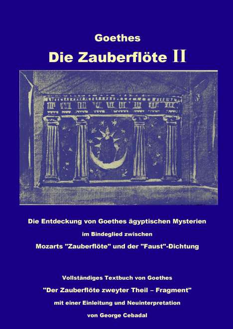 Johann Wolfgang von Goethe: Goethes: Die Zauberflöte II, Buch
