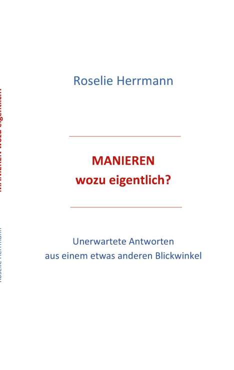 Roselie Herrmann: Manieren - wozu eigentlich, Buch