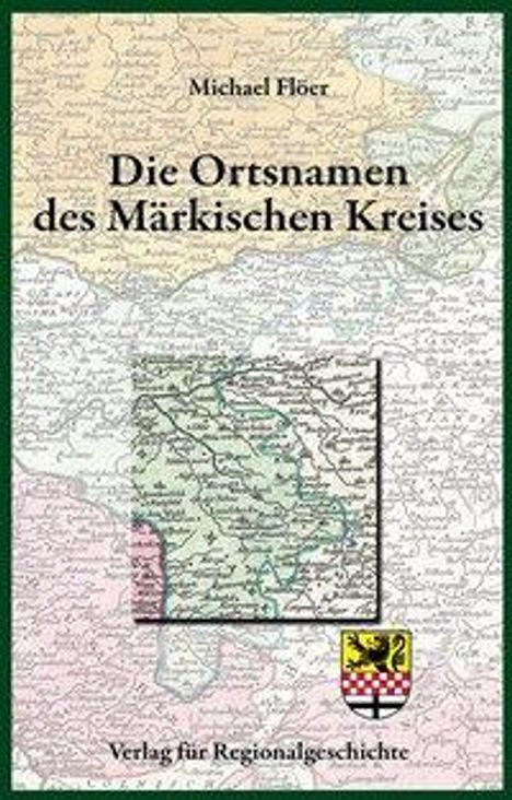 Michael Flöer: Flöer, M: Ortsnamen des Märkischen Kreises, Buch