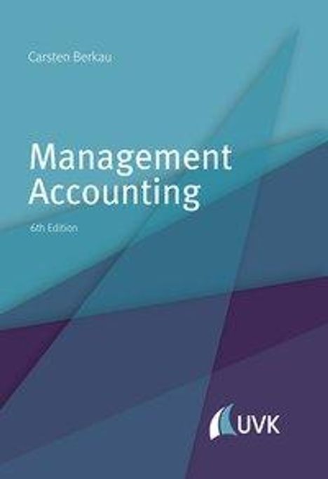 Carsten Berkau: Berkau, C: Management Accounting, Buch
