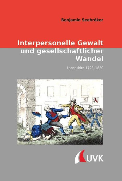 Benjamin Seebröker: Interpersonelle Gewalt und gesellschaftlicher Wandel, Buch