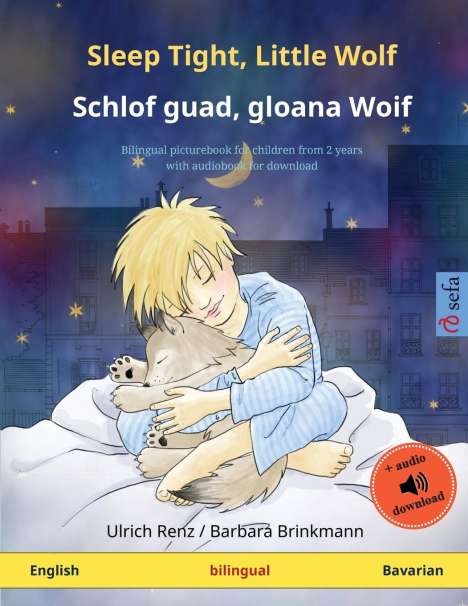 Ulrich Renz: Sleep Tight, Little Wolf - Schlof guad, gloana Woif (English - Bavarian), Buch