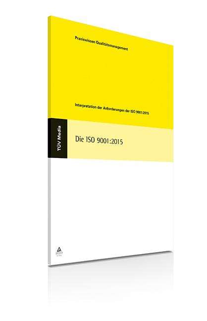 Jürgen Oligschläger: Die Iso 9001:2015, Buch