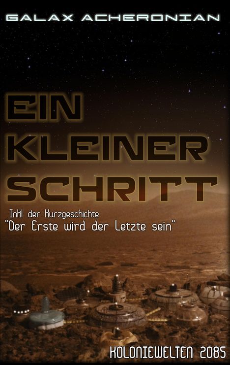 Galax Acheronian: Ein kleiner Schritt, Buch