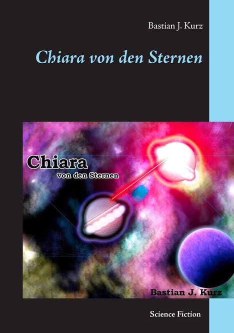 Bastian J. Kurz: Kurz, B: Chiara von den Sternen, Buch