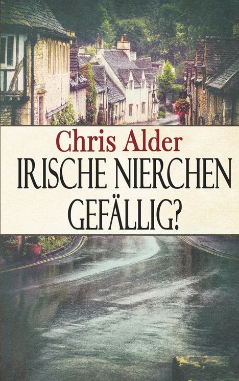 Chris Alder: Irische Nierchen gefällig?, Buch