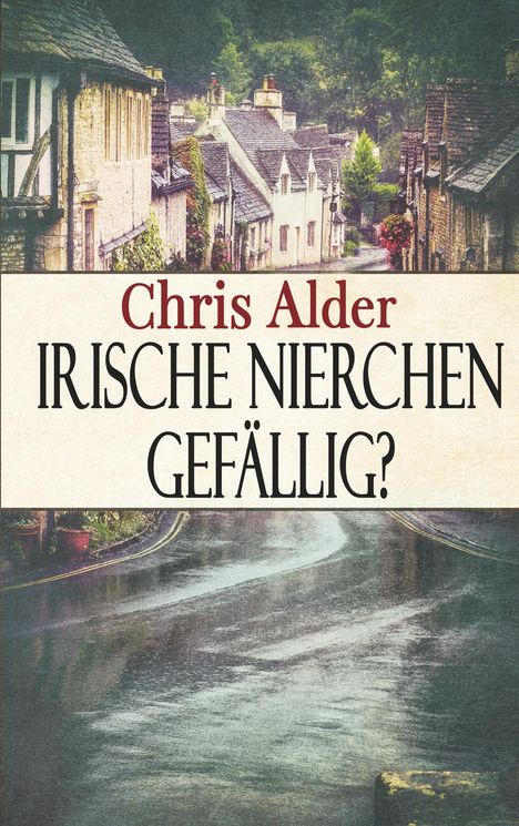 Chris Alder: Irische Nierchen gefällig?, Buch