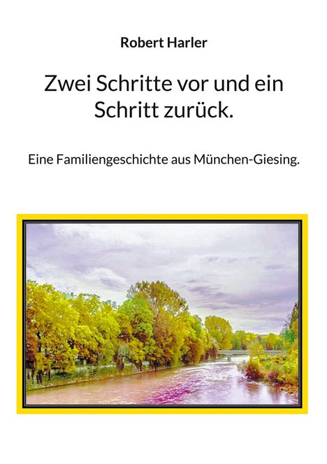 Robert Harler: Zwei Schritte vor und ein Schritt zurück., Buch