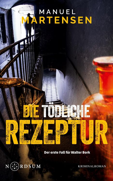 Manuel Martensen: Die tödliche Rezeptur, Buch