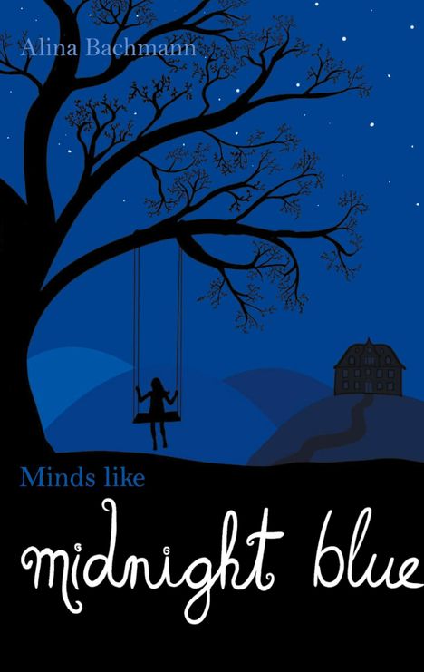 Alina Bachmann: Minds like Midnight Blue, Buch