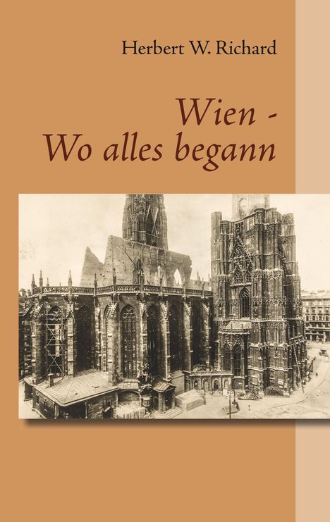 Herbert W. Richard: Wien - Wo alles begann, Buch