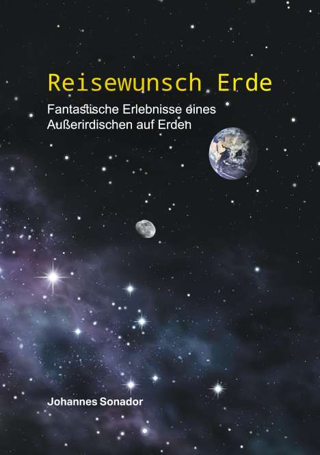 Johannes Sonador: Reisewunsch Erde, Buch