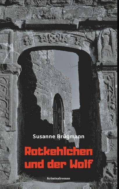 Susanne Brügmann: Rotkehlchen und der Wolf, Buch