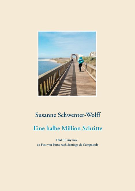 Susanne Schwenter-Wolff: Eine halbe Million Schritte, Buch