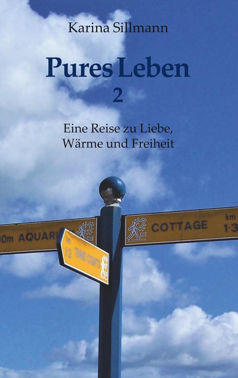 Karina Sillmann: Pures Leben 2, Buch