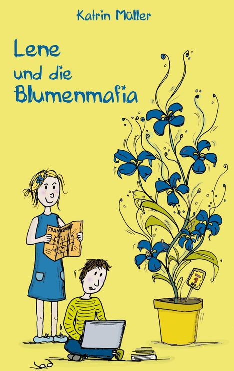 Katrin Müller: Lene und die Blumenmafia, Buch