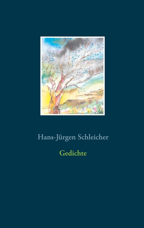 Hans-Jürgen Schleicher: Gedichte, Buch