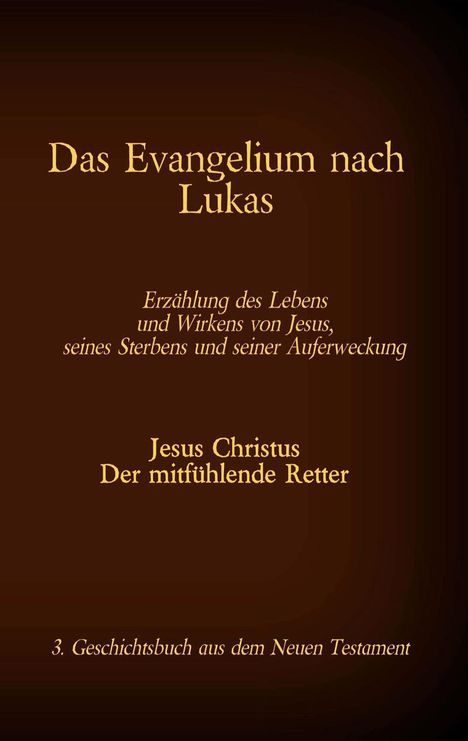 Das Evangelium nach Lukas, Buch
