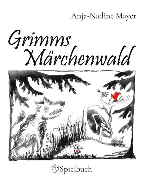 Anja-Nadine Mayer: Grimms Märchenwald, Buch