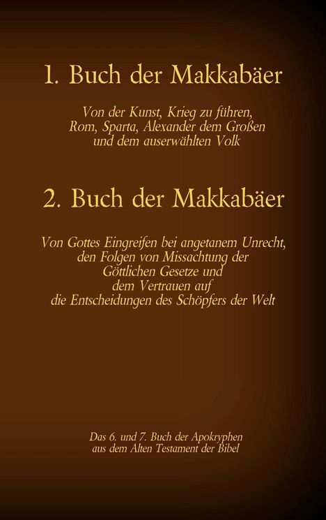 Hermann Menge: Das 1. und 2. Buch der Makkabäer, das 6. und 7. Buch der Apokryphen aus der Bibel, Buch