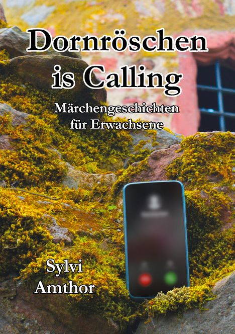 Sylvi Amthor: Dornröschen is Calling, Buch