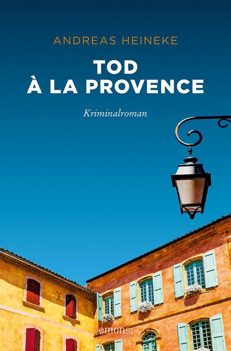 Andreas Heineke: Tod à la Provence, Buch
