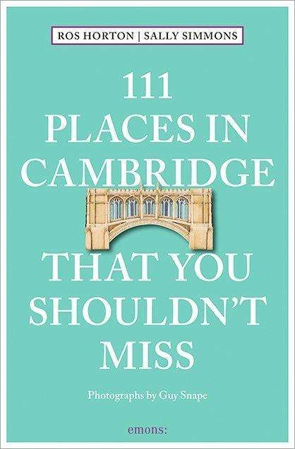 Rosalind Horton: 111 Places in Cambridge That You Shouldn't Miss, Buch