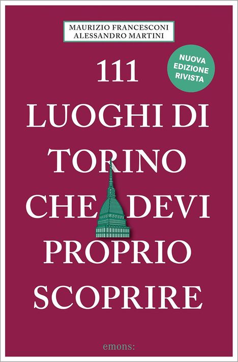 Alessandro Martini: 111 luoghi di Torino che devi proprio scoprire, Buch