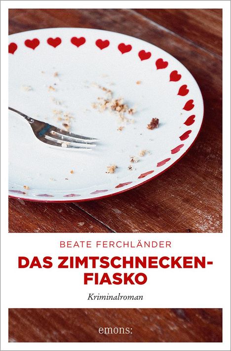 Beate Ferchländer: Das Zimtschneckenfiasko, Buch