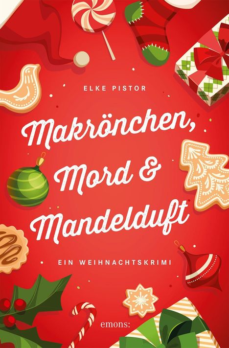 Elke Pistor: Makrönchen, Mord &amp; Mandelduft, Buch