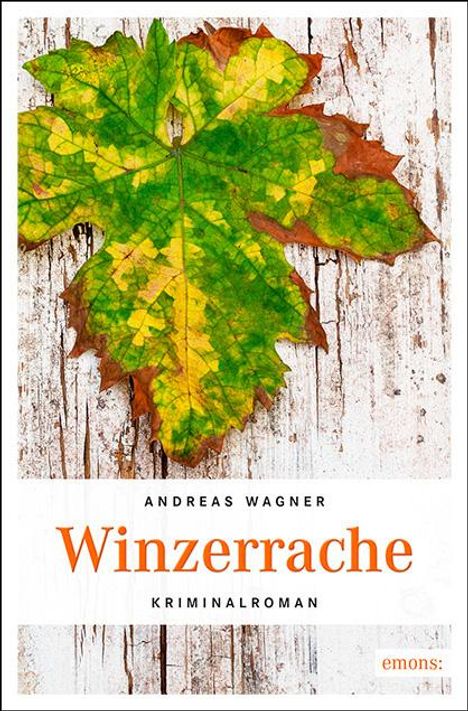 Andreas Wagner: Winzerrache, Buch