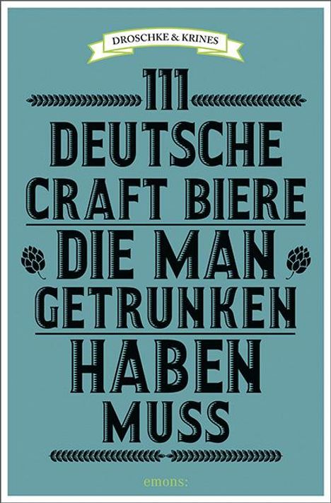 Martin Droschke: Droschke, M: 111 Deutsche Craft Biere, die man getrunken hab, Buch