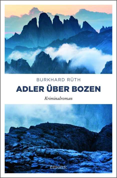 Burkhard Rüth: Rüth, B: Adler über Bozen, Buch