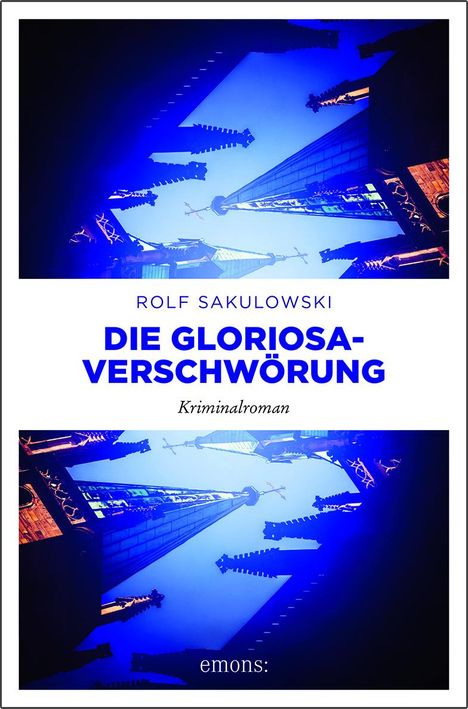 Rolf Sakulowski: Die Gloriosa-Verschwörung, Buch