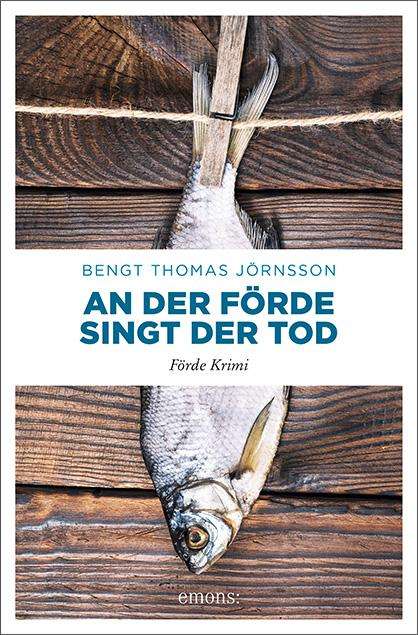 Bengt Thomas Jörnsson: An der Förde singt der Tod, Buch