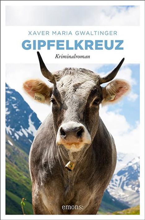 Xaver Maria Gwaltinger: Gipfelkreuz, Buch