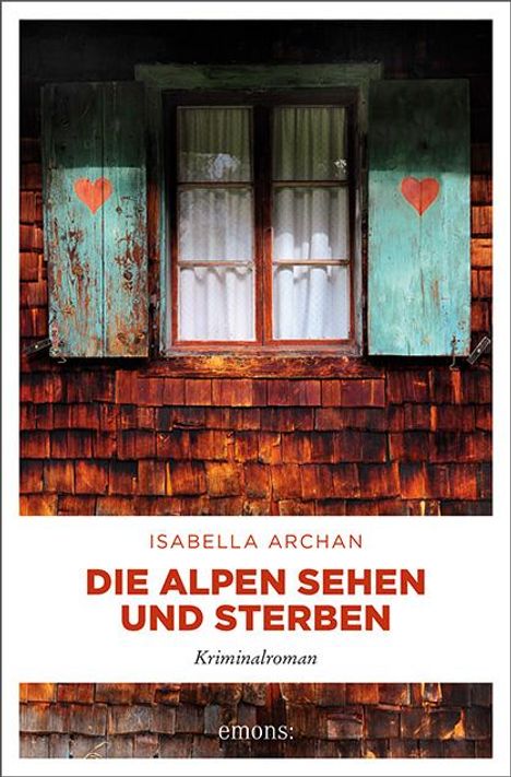 Isabella Archan: Die Alpen sehen und sterben, Buch